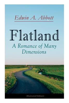 Flatland: A Romance of Many Dimensions (Illustrated Edition) Paperback E-Artnow