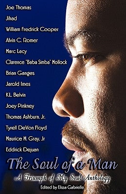 The Soul of a Man: A Triumph of My Soul Anthology Paperback Peace in the Storm Publishing, LLC