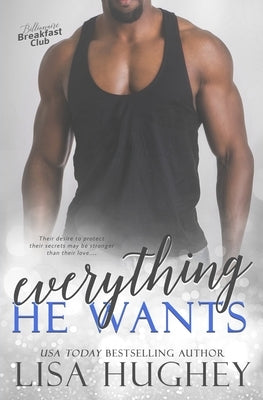 Everything He Wants Paperback Salty Kisses Press LLC