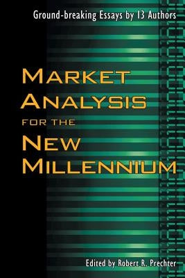 Market Analysis for the New Millennium Paperback Elliott Wave International