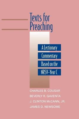 Texts for Preaching: A Lectionary Commentary Based on the Nrsv-Year C Paperback Westminster John Knox Press