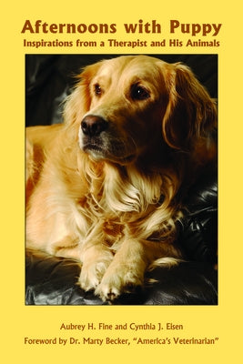 Afternoons with Puppy: Inspirations from a Therapist and His Animals Paperback Purdue University Press