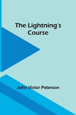 The Lightning's Course Paperback Alpha Edition