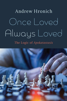 Once Loved Always Loved Paperback Wipf & Stock Publishers