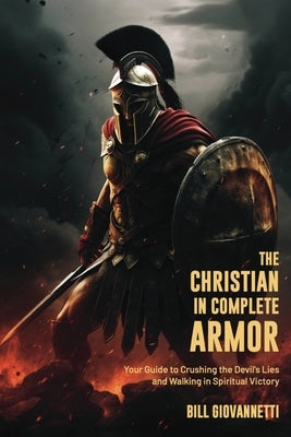 The Christian in Complete Armor Paperback Endurant Press