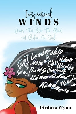 Inspirational Winds: Words That Blow The Mind and Calm The Soul Paperback Xulon Press