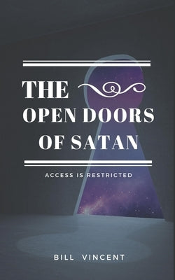 The Open Doors of Satan: Access is Restricted Paperback Blurb