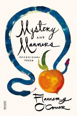 Paperback of "Mystery and Manners: Occasional Prose" by Farrar, Straus and Giroux, showing the book cover with title and author.