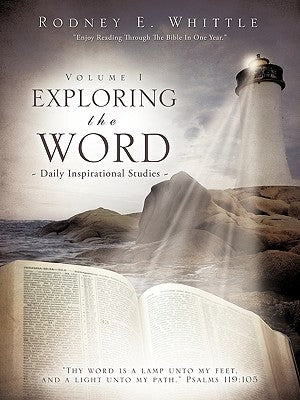 Exploring the Word: Volume I Paperback Xulon Press