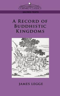 A Record of Buddhistic Kingdoms Paperback Cosimo Classics