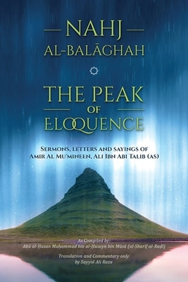 Paperback of Nahj al-Balaghah: The Peak of Eloquence by Shia Books, displaying the front cover with Arabic calligraphy and title.