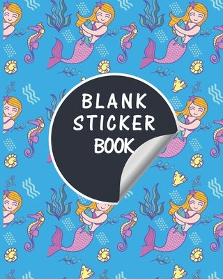 Blank Sticker Book: Mermaid Scales Softcover Blank Sticker Album, Sticker Album For Collecting Stickers For Adults, Blank Sticker ... Coll Independently Published