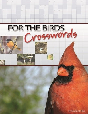 For the Birds Crosswords Paperback Adventure Publications