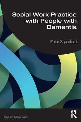 Social Work Practice with People with Dementia Paperback Routledge