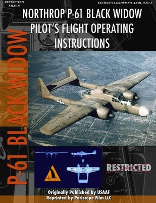 Northrop P-61 Black Widow Pilot's Flight Manual Paperback Lulu Press