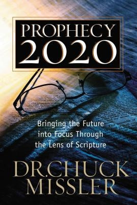 Prophecy 20/20: Bringing the Future Into Focus Through the Lens of Scripture Paperback Thomas Nelson