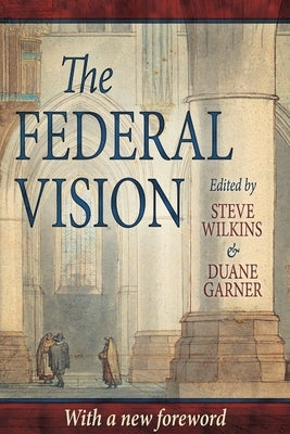 The Federal Vision Paperback Athanasius Press