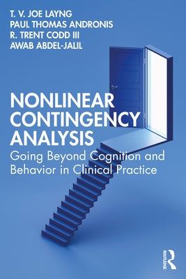 Nonlinear Contingency Analysis: Going Beyond Cognition and Behavior in Clinical Practice Paperback Routledge
