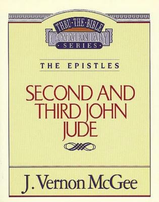 Thru the Bible Vol. 57: The Epistles (2 and 3 John/Jude): 57 Thomas Nelson