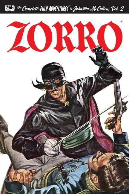 Zorro #2: The Further Adventures of Zorro Paperback Createspace Independent Publishing Platform