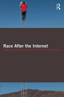 Race After the Internet Paperback Routledge
