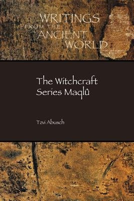 The Witchcraft Series Maqlû Paperback SBL Press