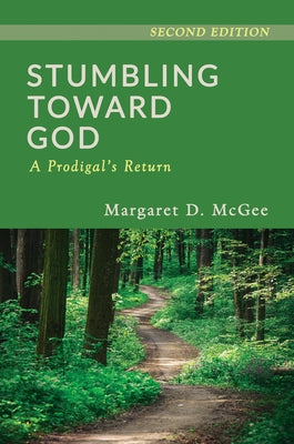 Paperback of "Stumbling Toward God" by Margaret D. McGee showing the book cover with title and author's name.