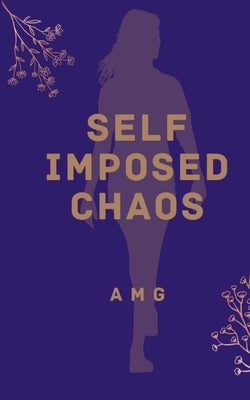 Self Imposed Chaos Paperback Libresco Feeds Private Limited