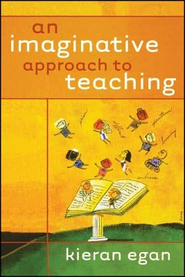 An Imaginative Approach to Teaching Paperback Jossey-Bass