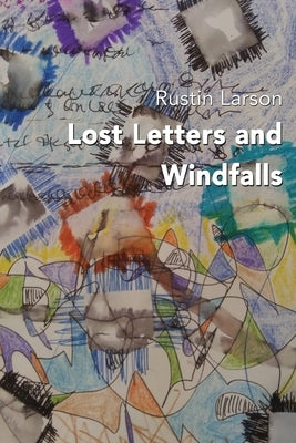 Lost Letters and Windfalls Paperback Blue Light Press