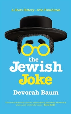 The Jewish Joke: A Short History-with Punchlines Paperback Pegasus Books