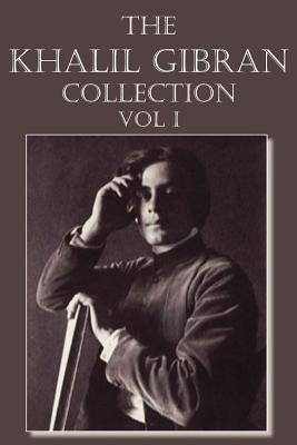 The Khalil Gibran Collection Volume I Paperback Spastic Cat Press