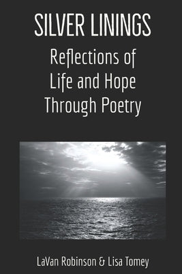 Silver Linings: Reflections of Life and Hope Through Poetry Paperback Prolific Pulse Press