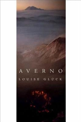 Averno: Poems Paperback Farrar, Strauss & Giroux-3pl