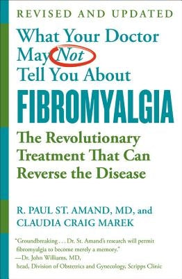 Paperback book titled "What Your Doctor May Not Tell You About Fibromyalgia" by Grand Central Publishing, featuring a plain cover.