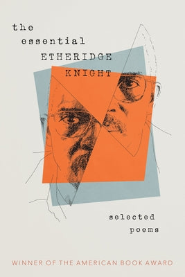 The Essential Etheridge Knight University of Pittsburgh Press