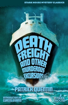 Death Freight and Other Murderous Excursions Paperback Stark House Press