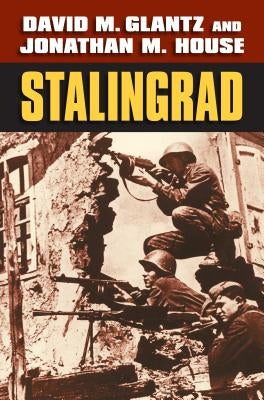 Stalingrad University Press of Kansas