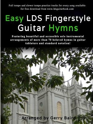 Easy LDS Fingerstyle Guitar Hymns Paperback Lulu.com