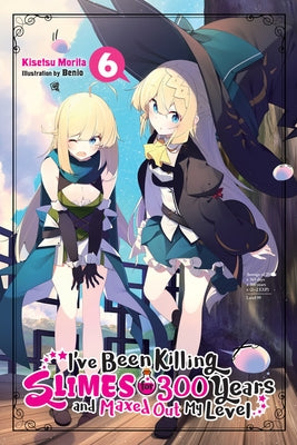 I've Been Killing Slimes for 300 Years and Maxed Out My Level, Vol. 6 Paperback Yen on