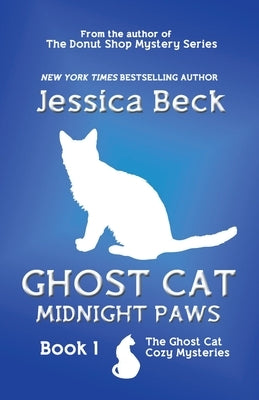 Ghost Cat: Midnight Paws Paperback Cozy Publishing