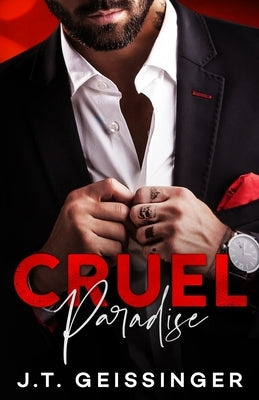 Cruel Paradise J.T. Geissinger Inc.