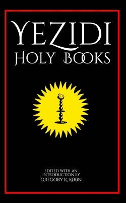 Yezidi Holy Books Paperback Createspace Independent Publishing Platform
