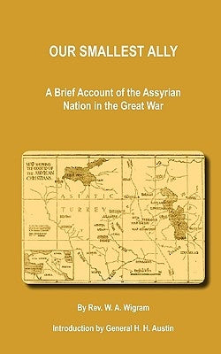 Our Smallest Ally Paperback Assyrian Academic Society
