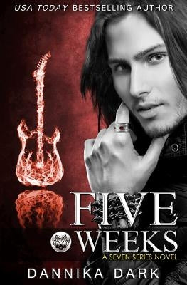Five Weeks (Seven Series #3) Paperback Createspace Independent Publishing Platform