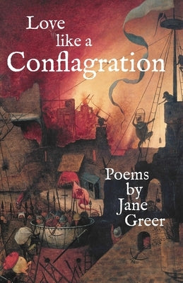 Love like a Conflagration Paperback Lambing Press (Lambingpress.Com)
