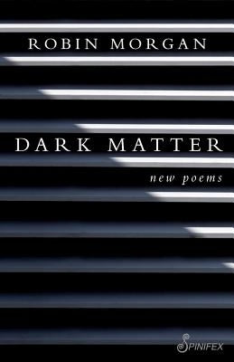 Dark Matter: New Poems Paperback Spinifex Press