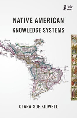 Native American Knowledge Systems Paperback Balestier Press