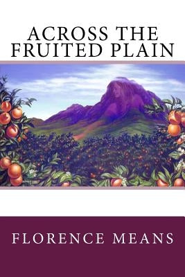 Across the Fruited Plain Paperback Createspace Independent Publishing Platform