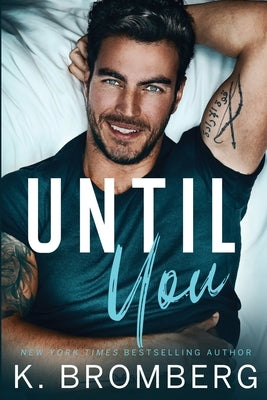 Until You Paperback Jkb Publishing LLC